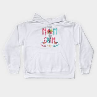 First Mom Now Gram Wildflowers Happy Mothers Day Kids Hoodie